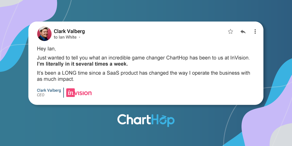 Clark Valberg, CEO at InVision, shares thoughts on ChartHop